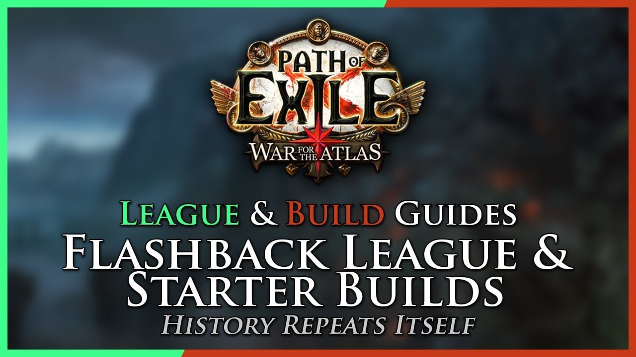 Guide vidéo Path of Exile de la Ligue Flashback